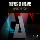 Back To You by Thieves Of Dreams - Hardstyle cover art