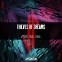 Who We Are by Thieves Of Dreams - Hardstyle cover art