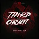 PARTY RIGHT NOW by Third Orbit - Hardstyle cover art