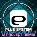 Cover of This Is How We Do It - M-Project Remix