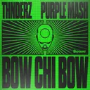 Bow Chi Bow by THNDERZ, Purple Mash - Hard Techno cover art