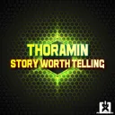 Story Worth Telling by Thoramin - Hardstyle cover art