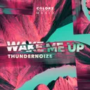 Wake Me Up - Radio Mix by Thundernoize - Hardstyle cover art