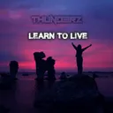 Learn to Live by Thunderz - Hardstyle cover art