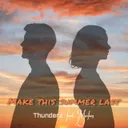 Make This Summer Last by Thunderz, Maiken - Hardstyle cover art