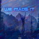 We Made It - Radio Edit by Thunderz - Hardstyle cover art