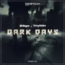 Dark Days - Original Mix by Thyron, Titan - Rawstyle cover art