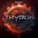 F.F.A (Fuckin' Fat Ass) - Original Mix by Thyron - Rawstyle cover art