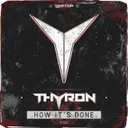 How It's Done - Radio Mix by Thyron - Rawstyle cover art