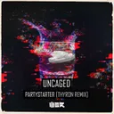 Partystarter by Thyron, Uncaged - Hardstyle cover art