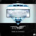 Take a Chance by TI Project - Hardstyle cover art