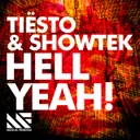Hell Yeah! by Tiësto, Showtek - Hard Techno cover art