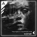 Gone! by Tigaiko, Suffocate - Hardstyle cover art