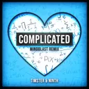 Complicated (Mindblast Remix Edit) by Timster, Ninth, Mindblast - Hardstyle cover art
