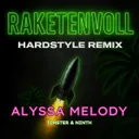 Raketenvoll - Hardstyle Remix by Timster, Ninth, Alyssa Melody - Hardstyle cover art