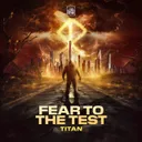 Fear To The Test by Titan - Hardcore cover art