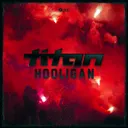 Hooligan by Titan - Rawstyle cover art