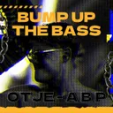 Bump Up The Bass by ØTJE, A B P - Hard Techno cover art
