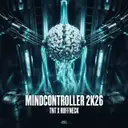 MINDCONTROLLER 2K26 by TNT, Technoboy, Tuneboy, Ruffneck - Hardstyle cover art