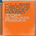 Kickin' Hard - Tom Staar Extended Remix by Tom Staar, Klubbheads - Happy Hardcore cover art