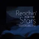 Reachin' for the Stars by Tomatow, Zeru, Chui - Hardstyle cover art