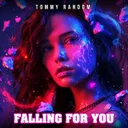 Falling for You by Tommy Random - Hardstyle cover art