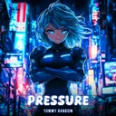 Pressure by Tommy Random - Hardstyle cover art