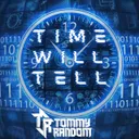 Time Will Tell by Tommy Random - Hardstyle cover art