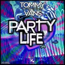 Partylife - Extended by Tommy Vans - Hardstyle cover art