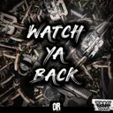 Watch Ya Back by Tommy Vans - Hardstyle cover art