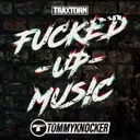 Fucked up music by Tommyknocker - Hardcore cover art