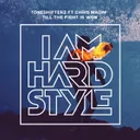 Till The Fight Is Won by Toneshifterz, Chris Madin - Hardstyle cover art