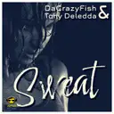 Sweat - Sweat & Smile Remix by Tony Deledda, DaCrazyFish - Hardstyle cover art