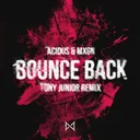 Bounce Back - Remix by Tony Junior, Acidus, MXGN - Hard Techno cover art