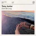 Don't Be Long by Tony Junior - Hardstyle cover art