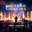 Duizend Lichtjes by Tony Junior, Glen Faria - Hardstyle cover art