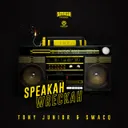 Speakah Wreckah by Tony Junior, SWACQ - Hardstyle cover art