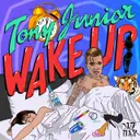 Wake Up by Tony Junior - Hardstyle cover art