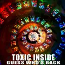Guess Who's Back by Toxic Inside - Uptempo cover art