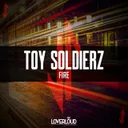 Fire by Toy Soldierz - Hardstyle cover art