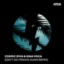 Don't Go - Travis Gunn Remix by Travis Gunn, GINA VOCA, Cosmic Diva - Hardstyle cover art