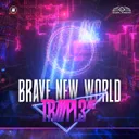 Brave New World by TRIIIPL3 INC. - Hardstyle cover art