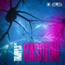 Gasoline by TRIIIPL3 INC. - Hardstyle cover art