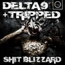 Shit Blizzard by Tripped, Delta 9 - Speedcore cover art
