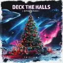 Deck The Halls (SPACEMAS) by Tristow - Hardstyle cover art