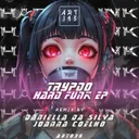 Passinho Bøladø - Original Mix by Trypdø - Hard Techno cover art