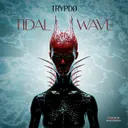Tidal Wave - Original Mix by Trypdø - Hard Techno cover art