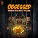 Obsessed by Tryptid, WILDWEST, WADEZ - Uptempo cover art