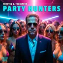 Party Hunters - Radio-Edit by Tryptid, TheRipper - Uptempo cover art