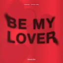Be My Lover - Hardstyle by Tsenay, State One - Hardstyle cover art